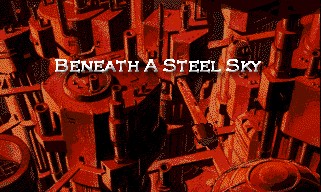 Beneath a Steel Sky